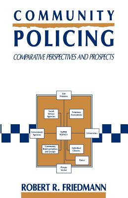 Community Policing: Comparative Perspectives and Prospects - Na, Na