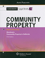 Community Property: Keyed to Courses Using Blumberg's Community Property in California