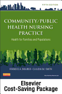 Community/Public Health Nursing Online for Community/Public Health Nursing Practice (User Guide, Access Code and Textbook Package) - Maurer, Frances A, MS, and Smith, Claudia M, PhD, MPH