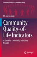 Community Quality-of-Life Indicators: A Guide for Community Indicators Projects