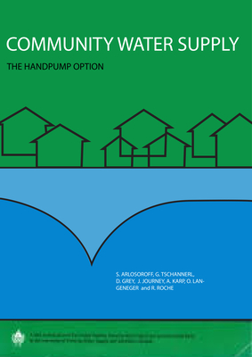 Community Water Supply: The Handpump Option - Arlosoroff, Saul