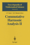 Commutative Harmonic Analysis II: Group Methods in Commutative Harmonic Analysis