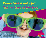 Como Cuidar Mis Ojos/Taking Care of My Eyes - Degezelle, Terri