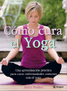 Como Cura El Yoga