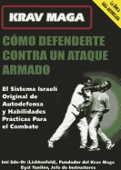 Como Defenderte Contra Un Ataque Armado