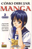 Como Dibujar Manga Volume 2: Tecnicas (How to Draw Manga Spanish Language Edition)