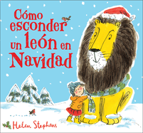 Como Esconder Un Le?n En Navidad / How to Hide a Lion at Christmas