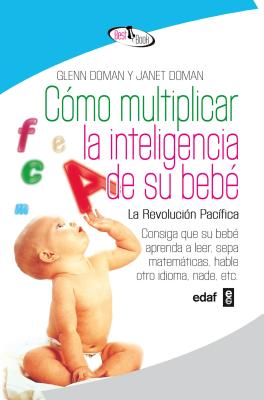 Como Multiplicar La Inteligencia de Su - Doman, Glenn