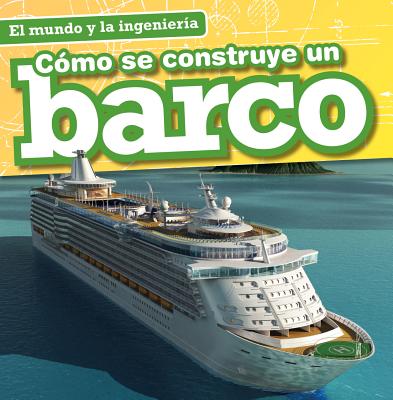 Como Se Construye Un Barco (How a Ship Is Built) - Aloian, Sam