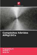 Compsitos hbridos AlMg1SiCu