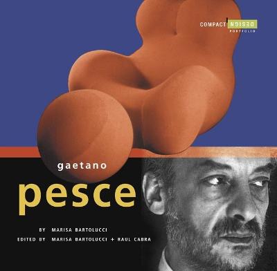 Compact Design Portfolio: Gaetano Pesce - Bartolucci, Marisa