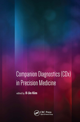 Companion Diagnostics (CDx) in Precision Medicine - Kim, Il-Jin (Editor)