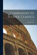 Companion to School Classics