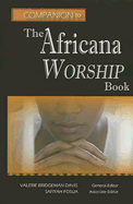 Companion to the Africana Worship Book - Bridgeman Davis, Valerie (Editor), and Fosua, Safiyah (Editor)