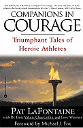 Companions in Courage: Triumphant Tales of Heroic Athletes - LaFontaine, Pat, and Valutis, Ernie, and Griffin, Chas
