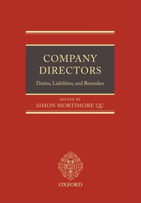 Company Directors: Duties, Liabilities, and Remedies - Mortimore, Simon (Editor)
