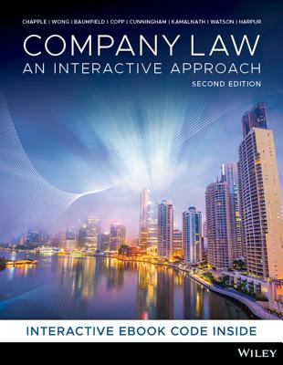 Company Law: An Interactive Approach, 2nd Edition - Chapple, Ellie (Larelle), and Wong, Alex, and Baumfield, Richard