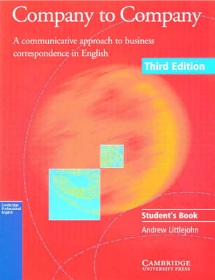 Company to Company Student's book: A Communicative Approach to Business Correspondence in English - Littlejohn, Andrew