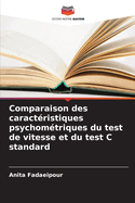 Comparaison des caractristiques psychomtriques du test de vitesse et du test C standard
