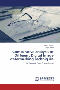 Comparative Analysis of Different Digital Image Watermarking Techniques