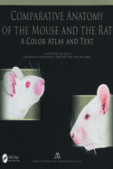 Comparative Anatomy of the Mouse and the Rat: A Color Atlas and Text