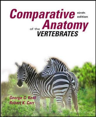Comparative Anatomy of the Vertebrates - Kent, George, and Carr, Robert