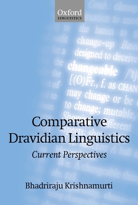 Comparative Dravidian Linguistics: Current Perspectives - Krishnamurti, Bhadriraju, and Emeneau, Murray B (Foreword by)