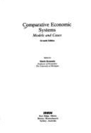 Comparative Economic Systems: Models and Cases
