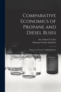 Comparative Economics of Propane and Diesel Buses: Report to Chicago Transit Authority