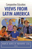 Comparative Education: Views from Latin America