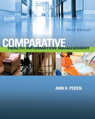 Comparative Health Information Management - Peden, Ann H
