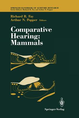 Comparative Hearing: Mammals - Fay, Richard R (Editor)