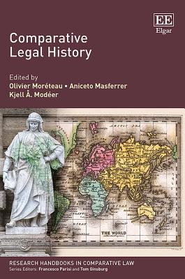 Comparative Legal History - Moreteau, Olivier (Editor), and Masferrer, Aniceto (Editor), and Modeer, Kjell a (Editor)