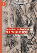 Comparative Modernism and Poetics of Time: Bergson, Tanpinar, Benjamin, Walser