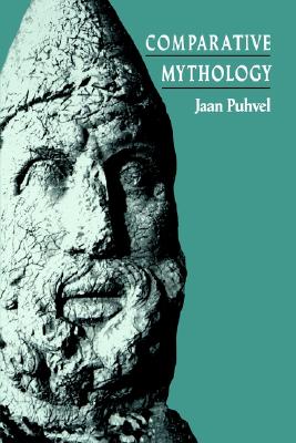 Comparative Mythology - Puhvel, Jaan, Professor