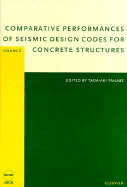 Comparative Performances of Seismic Design Codes for Concrete Structures, 2 Volume Set