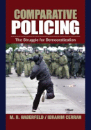 Comparative Policing: The Struggle for Democratization - Haberfeld, and Cerrah, Ibrahim