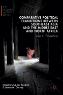 Comparative Political Transitions Between Southeast Asia and the Middle East and North Africa: Lost in Transition