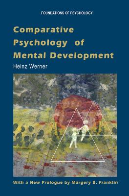 Comparative Psychology of Mental Development - Werner, Heinz