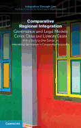 Comparative Regional Integration: Governance and Legal Models