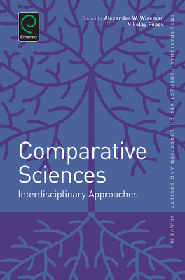 Comparative Science: Interdisciplinary Approaches - Popov, Nikolay (Editor), and Wiseman, Alexander W. (Editor)