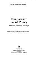 Comparative Social Policy: Theories, Methods, Findings