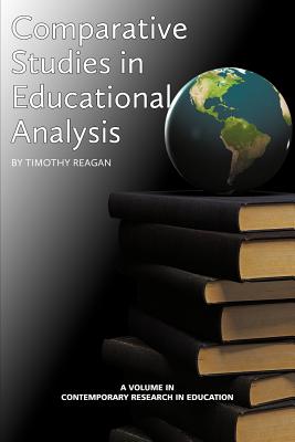 Comparative Studies in Educational Policy Analysis - Reagan, Timothy G