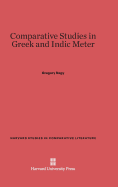 Comparative Studies in Greek and Indic Meter