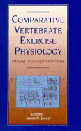 Comparative Vertebrate Exercise Physiology: Unifying Physiological Principles