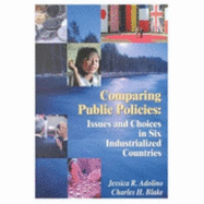 Comparing Public Policies: Issues and Choices in Six Industrialized Countries
