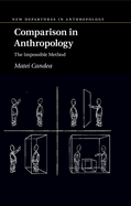 Comparison in Anthropology: The Impossible Method