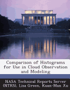 Comparison of Histograms for Use in Cloud Observation and Modeling