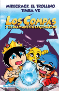 Compas 1. Los Compas Y El Diamantito Legendario (Edici?n a Color)