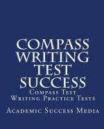 Compass Writing Test Success: Compass Test Writing Practice Tests